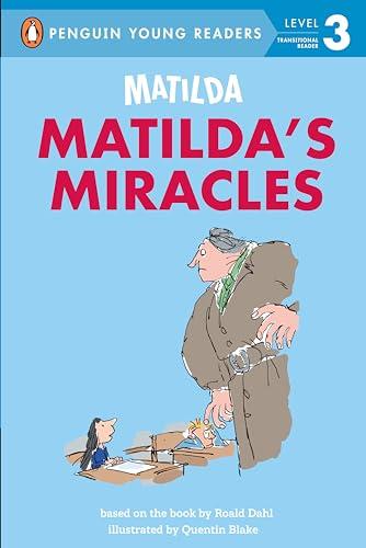 Matilda's Miracles (Matilda, Penguin Young Readers, Level 3)