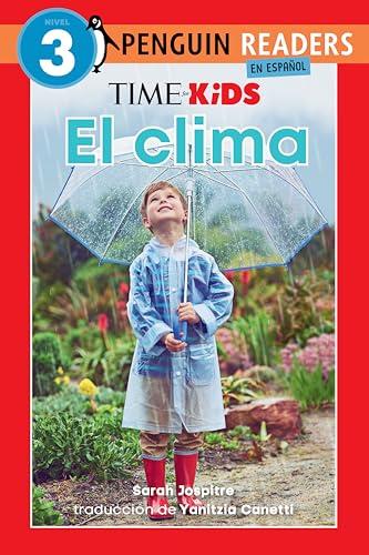 El Clima (TIME for Kids, Penguin Readers en Espanol, Nivel 3)