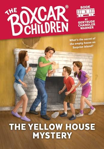 The Yellow House Mystery (The Boxcar Children, Bk. 3)