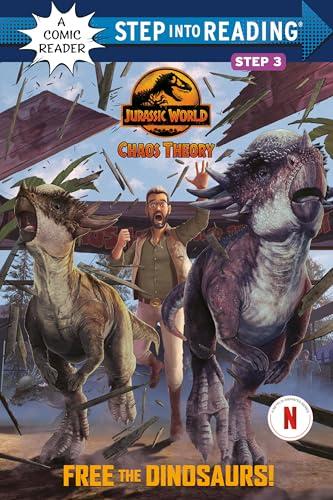 Free the Dinosaurs! (Jurassic World: Chaos Theory, Step Into Reading Comic Reader, Step 3)