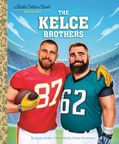 The Kelce Brothers (Little Golden Book Biography)