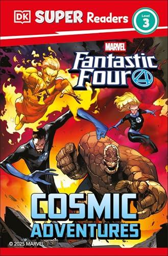 Cosmic Adventures (Marvel Fantastic Four, DK Super Readers, Level 3)