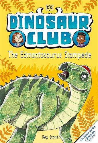 The Edmontosaurus Stampede (Dinosaur Club, Bk. 11)