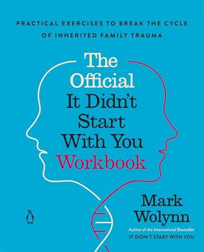The Official It Didn't Start With You Workbook: Practical Exercises to Break the Cycle of Inherited Family Trauma