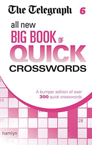 The Telegraph All New Big Book of Quick Crosswords (Volume 6)