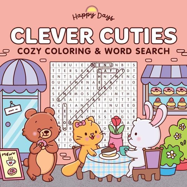 Clever Cuties: Coloring & Word Search (Happy Days Cozy)