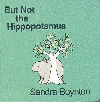 But Not The Hippopotamus