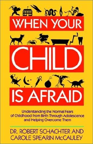 When Your Child is Afraid
