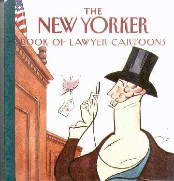 The New Yorker Book of Lawyer Cartoons