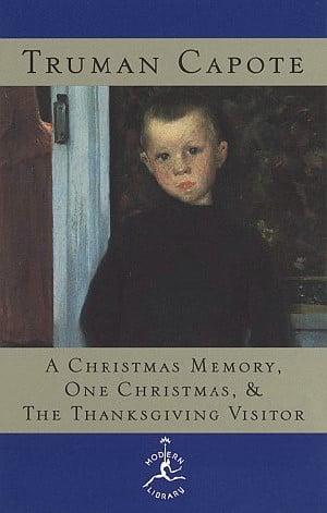 A Christmas Memory, One Christmas, & The Thanksgiving Visitor