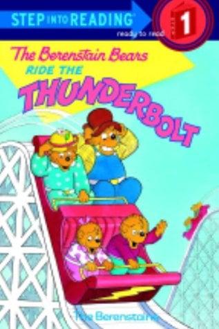 The Berenstain Bears Ride the Thunderbolt (Step into Reading, Early/Step 1)