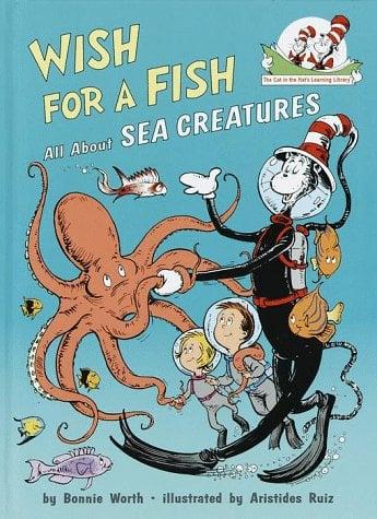 Wish For A Fish All About Sea Creatures (Cat In The Hat's Learning Library)