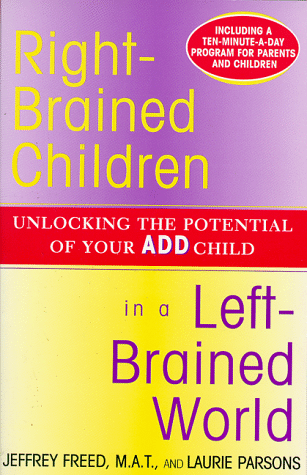 Right-Brained Children in a Left-Brained World