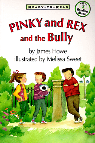 Pinky and Rex and the Bully (Ready-To-Read, Level 3)