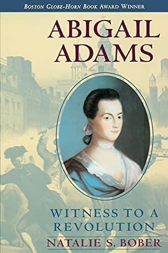 Abigail Adams: Witness To A Revolution