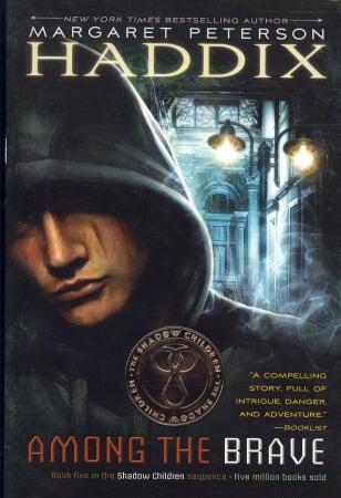 Among the Brave (Shadow Children, Bk. 5)