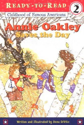 Annie Oakley Saves The Day (Ready-To-Read, Level 2)