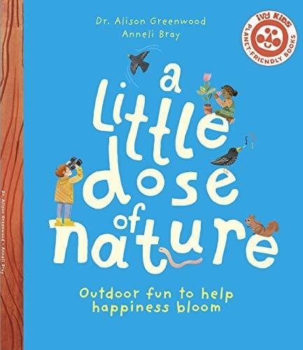 A Little Dose of Nature: Outdoor Fun to Help Happiness Bloom
