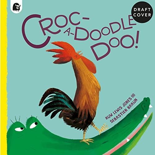 Croc-A-Doodle-Doo! A Sing-Along Story