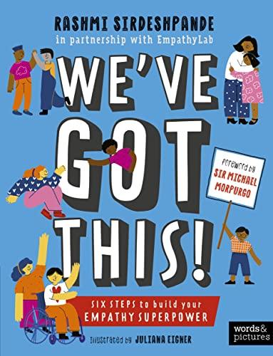 We've Got This: Six Steps to Build Your Empathy Superpower