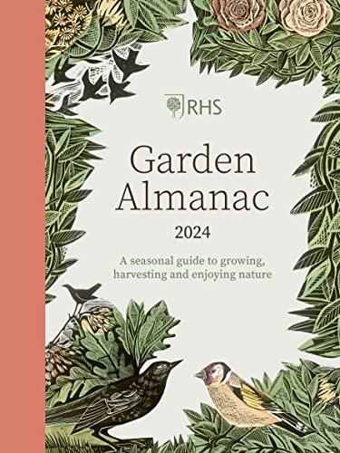 Garden Almanac 2024: A Seasonal Guide to Growing, Harvesting and Enjoying Nature (RHS)