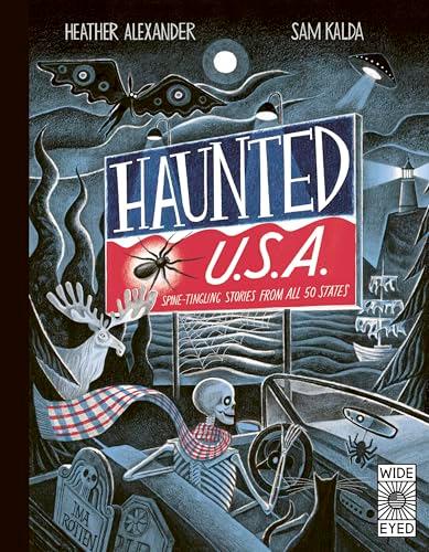 Haunted U.S.A.: Spine-Tingling Stories From all 50 States