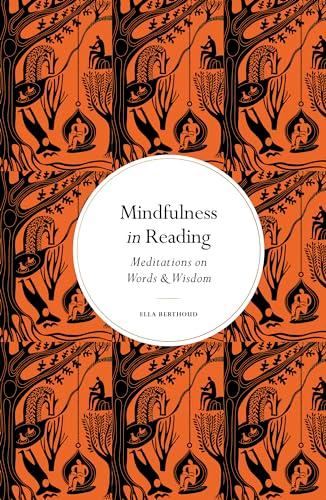 Mindfulness in Reading: Meditations on Words & Wisdom