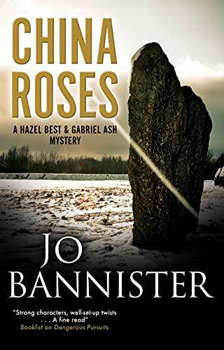 China Roses (A Hazel Best & Gabriel Ash Mystery, Bk. 8)
