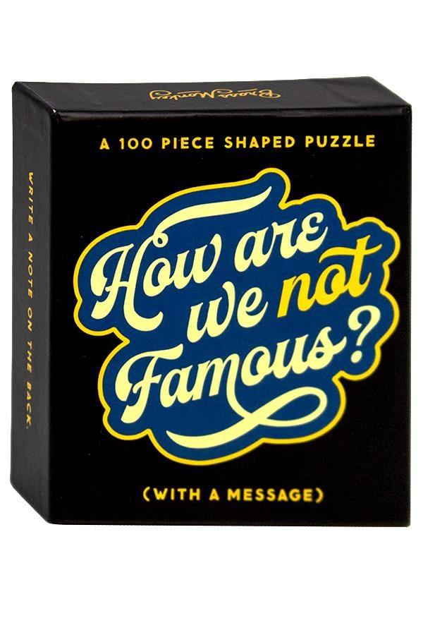 How Are We Not Famous? A 100 Piece Shaped Puzzle