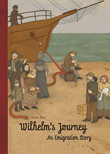 Wilhelm's Journey: An Emigration Story