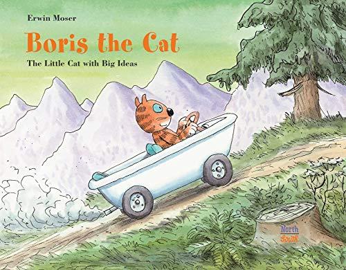 Boris the Cat: The Little Cat With Big Ideas