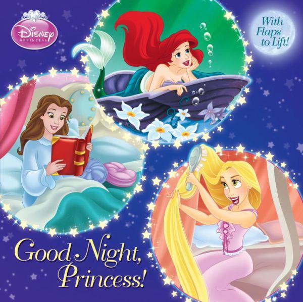 Good Night, Princess! (Disney Princess) (Pictureback with Flaps)