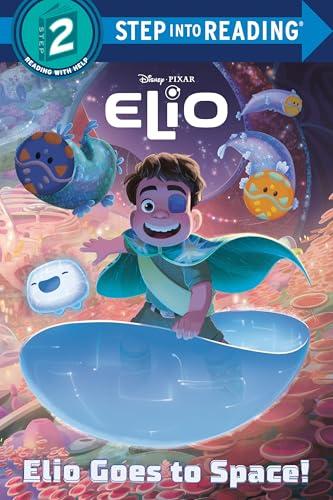 Elio Goes to Space! (Disney/Pixar Elio, Step Into Reading, Step 2)