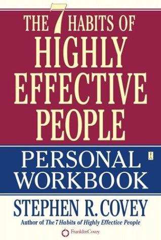 The 7 Habits of Highly Effective People (Workbook)