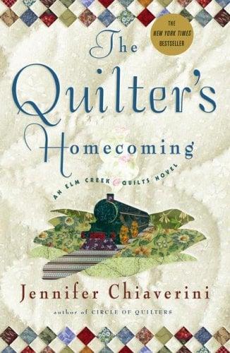 The Quilter's Homecoming (Elm Creek Quilts, Bk. 10)