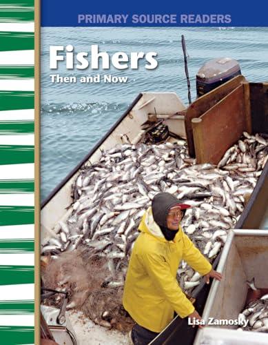 Fishers: Then and Now (My Community, Primary Source Readers)