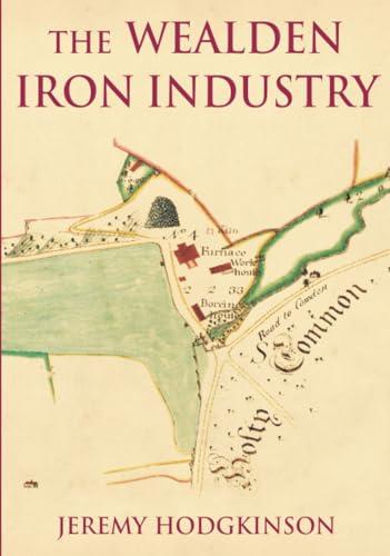 The Wealden Iron Industry
