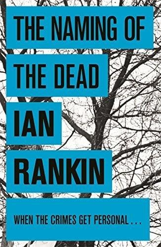 The Naming of the Dead - An Inspector Rebus Novel: 16