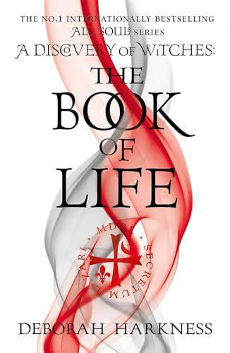 The Book Of Life (All Souls, Bk. 3)