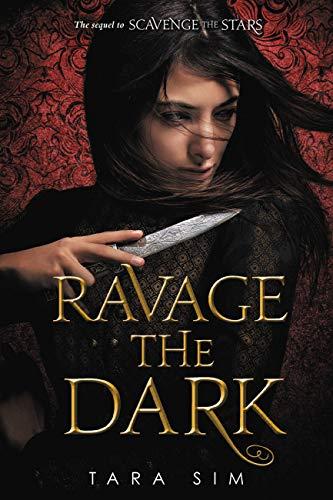 Ravage the Dark (Scavenge the Stars, Bk.2)