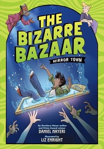 Mirror Town (The Bizarre Bazaar, Bk. 1)