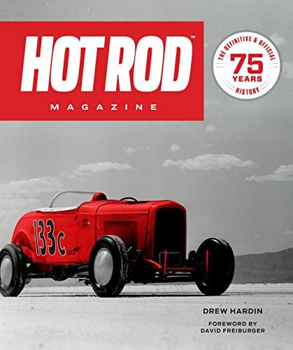 HOT ROD Magazine: 75 Years History