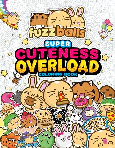 Fuzzballs Super Cuteness Overload Coloring Book
