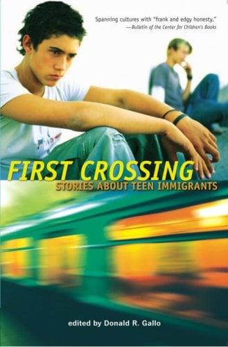 First Crossing (Stories About Teen Immigrants)