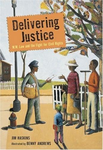 Delivering Justice: W. W. Law And The Fight For Civil Rights