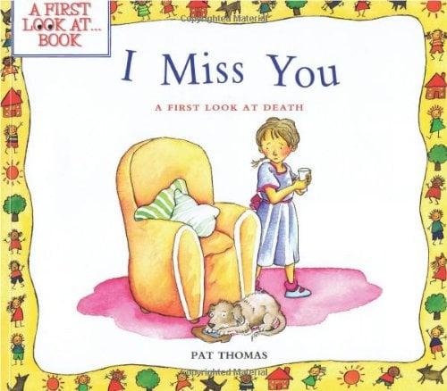 I Miss You: A First Look at Death (First Look at...Book)