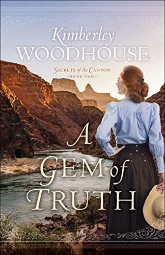 A Gem of Truth (Secrets of the Canyon, Bk. 2)