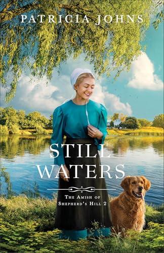 Still Waters (The Amish of Shepherd's Hill, Bk. 2)