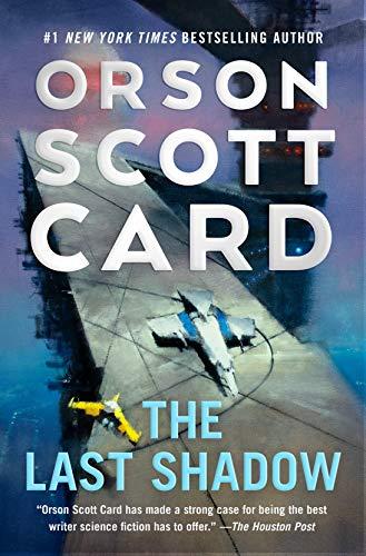 The Last Shadow (Ender, Bk. 6)