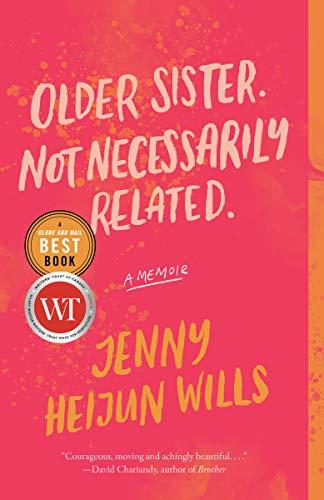 Older Sister. Not Necessarily Related: A Memoir